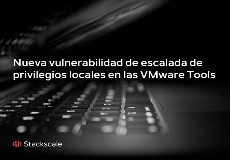 Nueva vulnerabilidad de escalada de privilegios locales en las VMware Tools