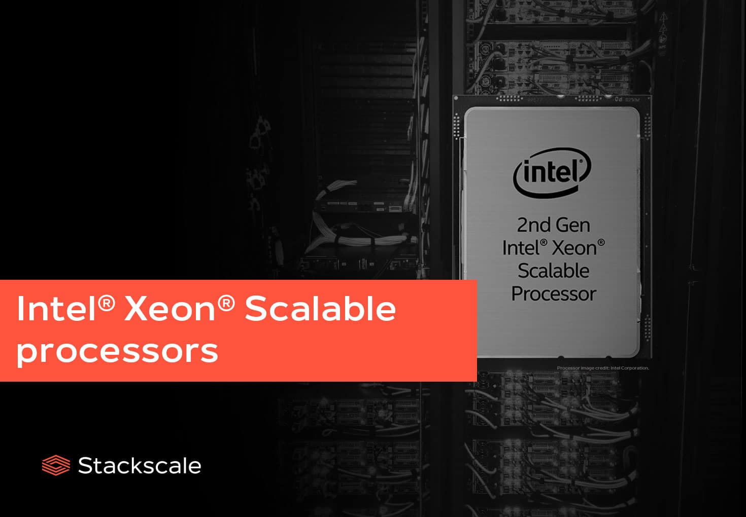 ånd Rodet stavelse Intel Xeon Scalable processors | Stackscale