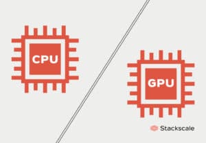 Gpus Tech Stack CPU and GPU: differences and use cases | Stackscale